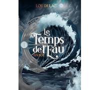 Le Temps de l'eau: Rivage