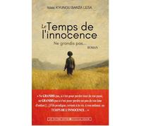 Le temps de l'innocence: Ne grandis pas...