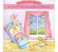 Compilation - Le Temps des bébés : La Nuit des plus beaux rêves
