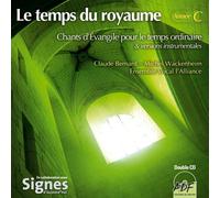 Le Temps du Royaume, année C