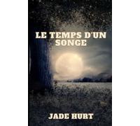 Le temps d'un songe