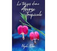 Le temps d'une averse tropicale: Édition format poche