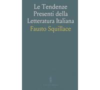 Le Tendenze Presenti della Letteratura Italiana