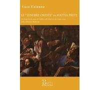 Le «tenebre oneste» di Mattia Preti.. Un simposio di amici di Galileo nell'Allegoria dei cinque sensi della collezione Barberini
