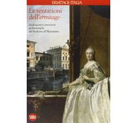 Le tentazioni dell'Ermitage. Ediz. illustrata