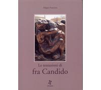 Le tentazioni di Fra Candido - [L'Arciere]