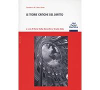 Le teorie critiche del diritto - 2017 - Pacini Editore