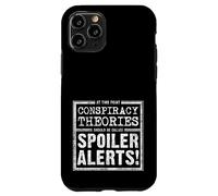 Le teorie del complotto dovrebbero essere chiamate allarmi Custodia per iPhone 11 Pro
