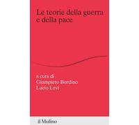 Le teorie della guerra e della pace