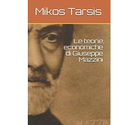 Le teorie economiche di Giuseppe Mazzini