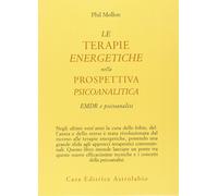 Le terapie energetiche nella prospettiva psicoanalitica. EMDR e psicoanalisi [Pa