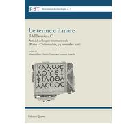 Le terme e il mare. II-VIII secolo a.C - [Quasar]