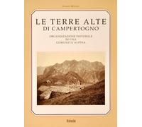 Le terre alte di Campertogno. Organizzazione pastorale di una com