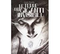 Le terre dei giganti invisibili