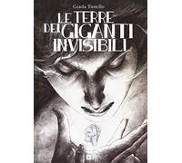 Le terre dei giganti invisibili