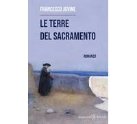 Le terre del Sacramento. Ediz. illustrata