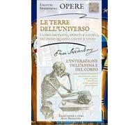 LE TERRE DELL'UNIVERSO - L'INTERAZIONE DELL'ANIMA E DEL CORPO: Opere
