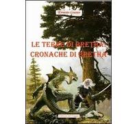 Le terre di Bretha. Cronache di Bretha