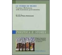Le terre di mezzo. Ucraina e Bielorussia nella transizione postcomunista