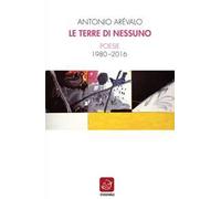Le terre di nessuno. Poesie 1980-2016