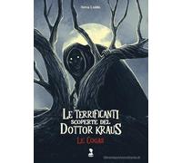 LE TERRIFICANTI SCOPERTE DEL DOTTOR KRAUSS: LE COGAS
