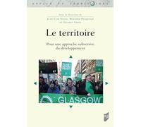 Le territoire: Pour une approche subversive du développement