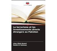 Le terrorisme et les investissements directs étrangers au Pakistan