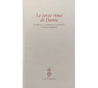 Terze Rime Di Dante. Lo'Nferno E'L Pvrgatorio E'L Paradiso Di Dante Alaghieri. R