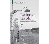 Le terze tavole. La Shoah alla luce del Sinai