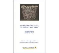 Le tessitrici di Karavà. Ediz. italiana e greca