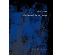 Le testament du pas assez