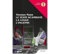 Le teste scambiate-La legge-L'inganno - Mann Thomas