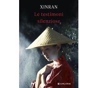 Le testimoni silenziose - Xinran
