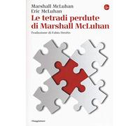Le tetradi perdute di Marshall McLuhan