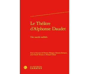 Le Theatre D'alphonse Daudet: Des Succes Oublies
