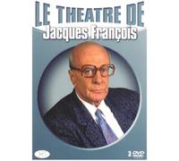 Le theatre de jacques François : il est important d'être aime / l'amant complaisant / le greluchon delicat