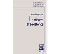 Le Theatre Et L'existence