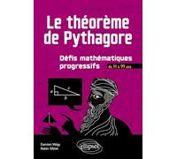 Le théorème de Pythagore: Défis mathématiques progressifs