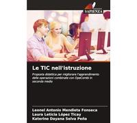 Le TIC nell'istruzione: Proposta didattica per migliorare l'apprendimento delle operazioni combinate con OpeCombi in seconda media
