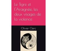 Le Tigre et l'Araignée, les deux visages de la violence