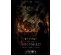Le Tigre et les Hirondelles: Crimes en Belle Epoque