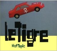 Le Tigre - Hot Topic