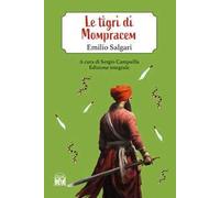 Le tigri di Mompracem. Ediz. integrale