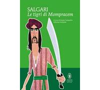 Le tigri di Mompracem. Ediz. integrale