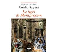 Le tigri di Mompracem. Ediz. integrale. Con Segnalibro