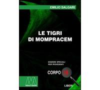 Le tigri di Mompracem. Ediz. per ipovedenti