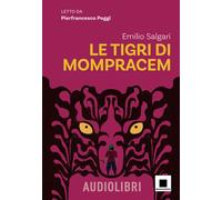 Le tigri di Mompracem letto da Pierfrancesco Poggi. Con QR Code - Salgari Emilio