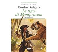 Le tigri di Mompracem. Sandokan. Ediz. integrale. Con Segnalibro