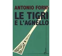 Le tigri e l'agnello