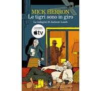 Le tigri sono in giro